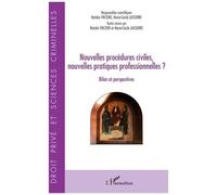 Nouvelles procédures civiles, nouvelles pratiques professionnelles ? Bilan et perspectives - Natalie Fricero - L'harmattan - broché - Etude