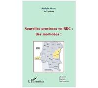 Nouvelles Provinces En Rdc : Des Morts-Nées !