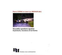 Nouvelles Questions Agraires - Exploitants, Fonctions Et Territoires