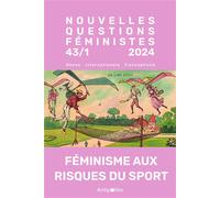 Auteurs Divers – Nouvelles questions féministes vol.43(1) – Féminismes aux risques du sport – 2024