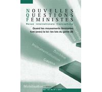 Nouvelles Questions Féministes Volume 29 N° 1/2010 - Quand Les Mouvements Féministes Font (Avec) La Loi : Les Lois Du Genre