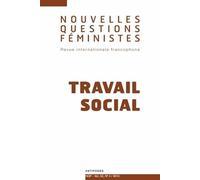 Nouvelles Questions Féministes Volume 32, N° 2/2013 - Travail Social