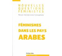Nouvelles Questions Féministes Volume 35 N° 2/2016 - Féminismes Dans Les Pays Arabes