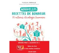 Nouvelles recettes de bonheur - 71 actions d'écologie humaine
