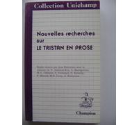 Nouvelles Recherches Sur Le Tristan En Prose
