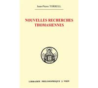 Nouvelles recherches thomasiennes - Jean-Pierre Torrell - Vrin - broché - Essai