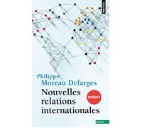 Nouvelles Relations internationales - Philippe Moreau Defarges - Points - Poche - Essai