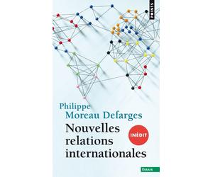 Nouvelles Relations internationales - Philippe Moreau Defarges - Points - Poche - Essai