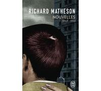 Nouvelles Richard Matheson (Auteur), Jacques Chambon (Traduction), Hélène Collon (Traduction)
