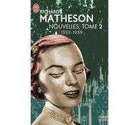 Nouvelles Richard Matheson (Auteur), Jacques Chambon (Traduction), Hélène Collon (Traduction)