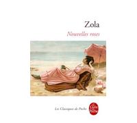 Nouvelles roses de Zola. Émile (2013) Poche