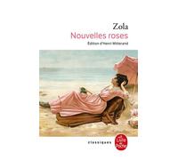 Nouvelles roses - Émile Zola - Lgf - Poche - Roman
