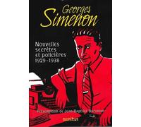 Nouvelles secrètes et policières 1929-1938 - tome 1 1928-1938 - Georges Simenon - Omnibus - broché - Roman