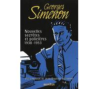 Nouvelles secrètes et policières 1938-1953 - tome 2 Georges Simenon (Auteur), Jean-Baptiste Baronian (Préface)