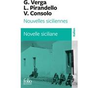 Nouvelles siciliennes/Novelle siciliane Luigi Pirandello (Auteur), Vincenzo Consolo (Auteur), Giovanni Verga (Auteur), Gérard Luciani (Préface)