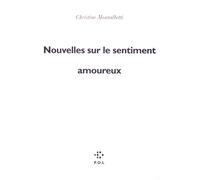 Nouvelles sur le sentiment amoureux - Christine Montalbetti - P.o.l. - broché - Nouvelles