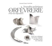 Nouvelles Techniques D'orfèvrerie Pour Les Bijoutiers - Concevoir Et Fabriquer Des Formes Originales Par Pliage Courbe Avec Rainurage