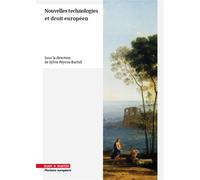 Nouvelles technologies et droit européen Quel droit face à la disruption numérique ? - Sylvie Peyrou-Bartoll - Mare & Martin - broché - Essai