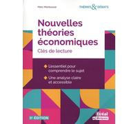 Nouvelles Théories Économiques - Clés De Lecture