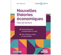 Nouvelles Théories Économiques - Clés De Lecture