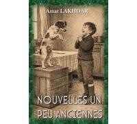 Nouvelles un peu anciennes