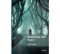 Nouvelles vies - Tome 1