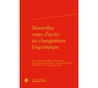 Nouvelles Voies D'accès Au Changement Linguistique