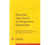 Nouvelles Voies D'accès Au Changement Linguistique