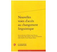 Nouvelles Voies D'accès Au Changement Linguistique