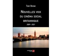 Nouvelles Voix Du Cinema Social Britannique - 2009 -2021