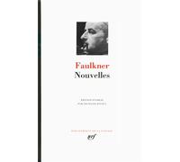Nouvelles - William Faulkner - Gallimard - relié - Anthologie