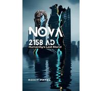 Nova 2158 AD: Humanity’s Last Stand. A Post-Apocalyptic Sci-Fi Epic of Rebellion. Break the Simulation. Awaken the Anomaly.