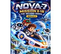 NOVA-7: MISSION X-18: THE SECOND SIGNAL