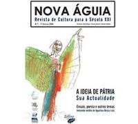 Nova Águia Nº 1 - 1º Sem. 2008 - A Ideia De Pátria Borges, Paulo, Natário, Celeste, Epifânio, Renato (Auteur)