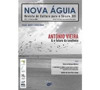 Nova Águia Nº 2 - 2º Sem. 2008 - António Vieira Borges, Paulo, Natário, Celeste, Epifânio, Renato (Auteur)