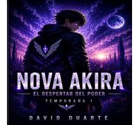 NOVA AKIRA: TEMPORADA 1