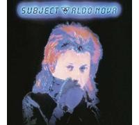Nova, Aldo - Subject.Aldo Nova [Import]