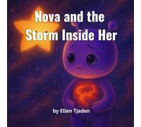 Nova and the Storm Inside Her: Calming Your Inner Storm
