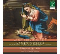 Nova Ars Cantandi, Ivana Valotti, Giovanni Acciai - Nola : Motetti Pastorali CD