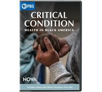 Nova: Critical Condition - Health In Black America [Digital Video Disc]