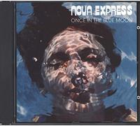 Nova Express - Once in the blue moon