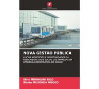 NOVA GESTÃO PÚBLICA: RISCOS, BENEFÍCIOS E OPORTUNIDADES DA RESPONSABILIDADE SOCIAL DAS EMPRESAS NA REPÚBLICA DEMOCRÁTICA DO CONGO