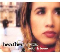 Nova,Heather - Truth and Bone [Import]