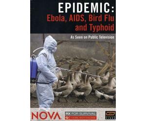Nova - RX for Survival: Ebola, AIDS, Bird Flu and Typhoid
