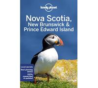 Nova Scotia, New Brunswick & Prince Edward Island 6ed -anglais-