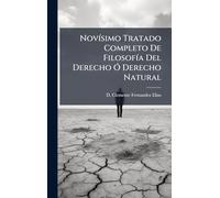 NovÃ-simo Tratado Completo De FilosofÃ-a Del Derecho Ã" Derecho Natural
