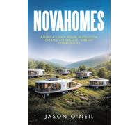 NOVAHOMES: America’s Tiny House Revolution Creates Affordable, Vibrant Communities