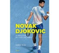 Novak Djokovic Dominic Bliss (Auteur)