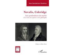 Novalis, Coleridge Aux profondeurs du mythe. À la croisée de la poésie et de la philosophie - Marc Porée - L'harmattan - broché - Essai