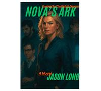 NOVA'S ARK: The Prequel to The Eighth Square